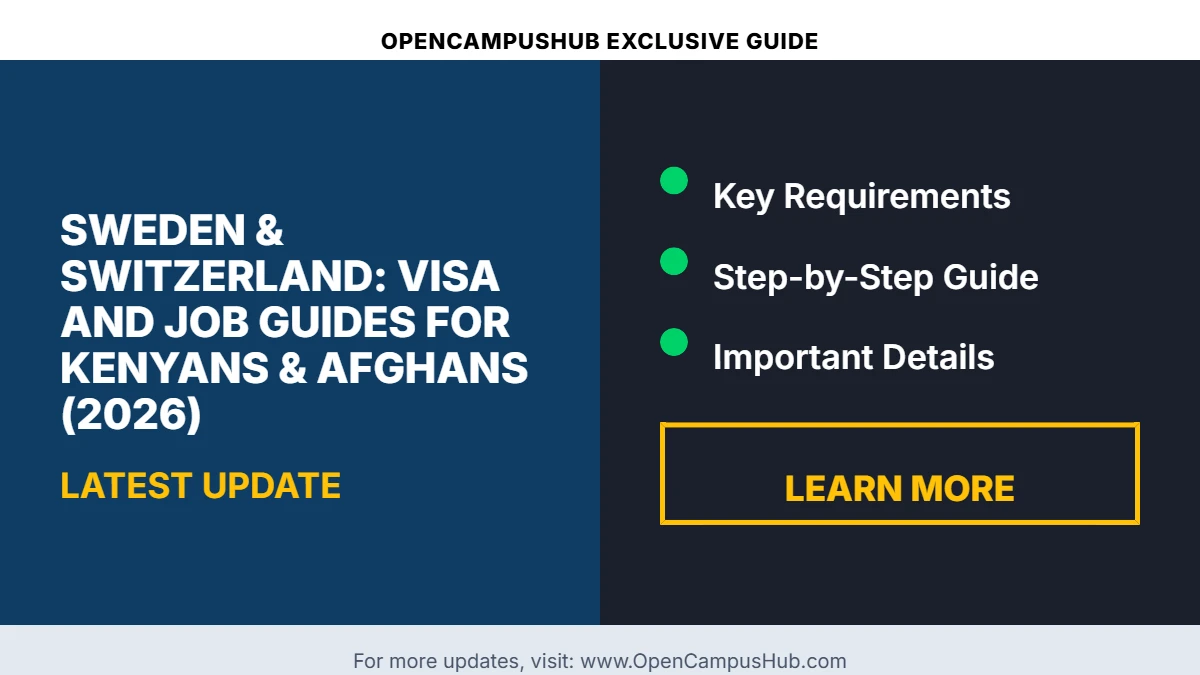 Sweden & Switzerland: Visa and Job Guides for Kenyans & Afghans (2026)