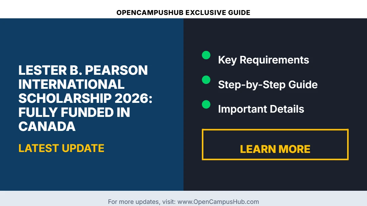 Lester B. Pearson International Scholarship 2026: Fully Funded in Canada