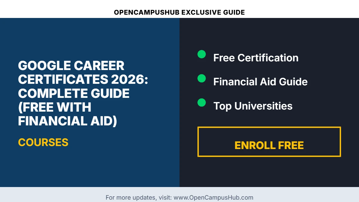Google Career Certificates 2026: Complete Guide (Free with Financial Aid)
