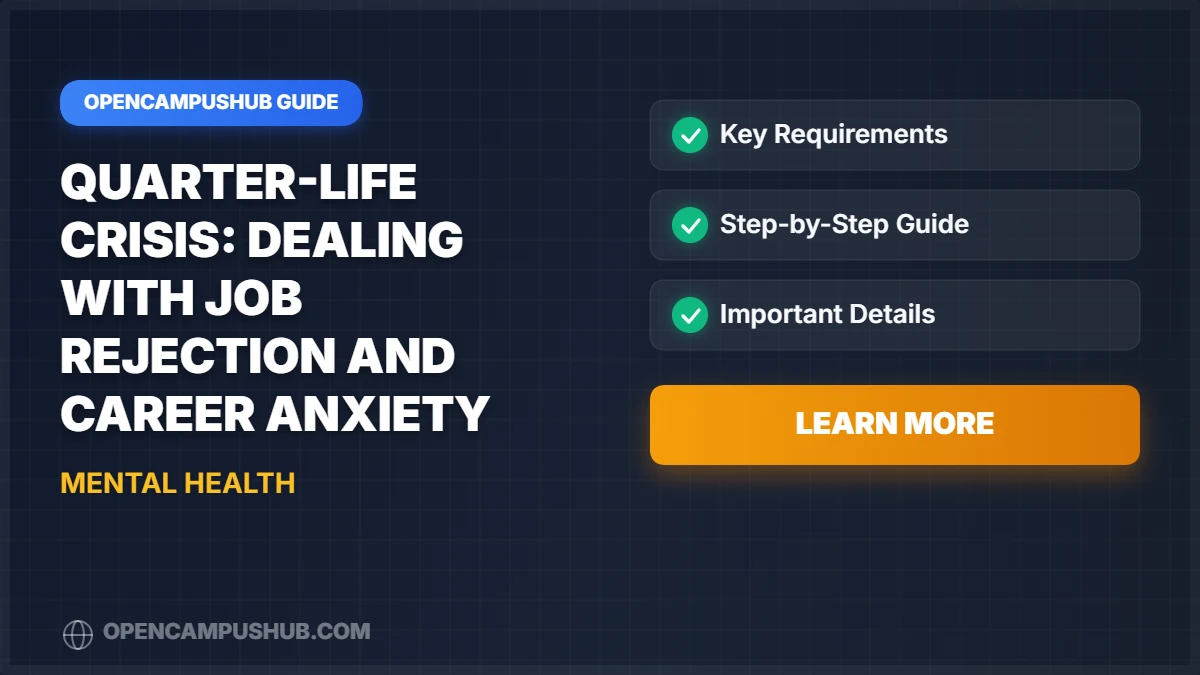 Quarter-Life Crisis: Dealing with Job Rejection and Career Anxiety