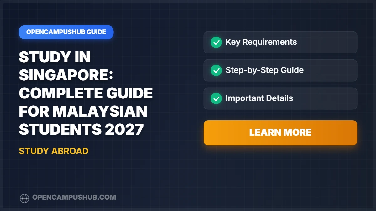 Study in Singapore: Complete Guide for Malaysian Students 2027